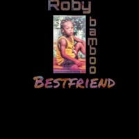 Bestfriend - Single - Roby Bamboo