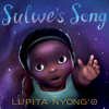 Sulwe's Song - Lupita Nyong'o
