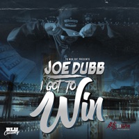 I Got To Win - Joe Dubb