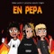En Pepa (feat. Young Darhi & Punknobru) - Brayan Amaxi lyrics