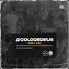 Colo de Deus - Fogo Santo