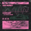 Sad Money - Come Away