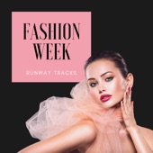 Fashion Week Runway Tracks - Beat RMX for London, Paris, New York, Milan VIP Party artwork