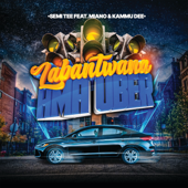 Labantwana Ama Uber (feat. Miano & Kammu Dee) - Semi Tee