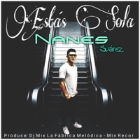 Estas Sola - Single - Nanes Suárez