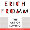 The Art of Loving (Unabridged) - Erich Fromm