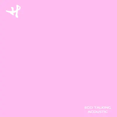 Ego Talking (Acoustic) - Single - Hanne Leland