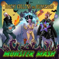 Monster Mash - Single - Bootsy Collins Monster Mash - Single - Bootsy Collins