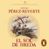 El sol de Breda (Las aventuras del capitán Alatriste 3) - Arturo Pérez-Reverte