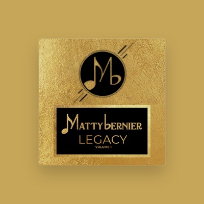 Listen to Matty Bernier, watch music videos, read bio, see tour dates & more!
