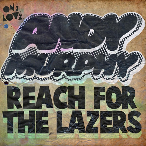 Reach for the Lazers - EP