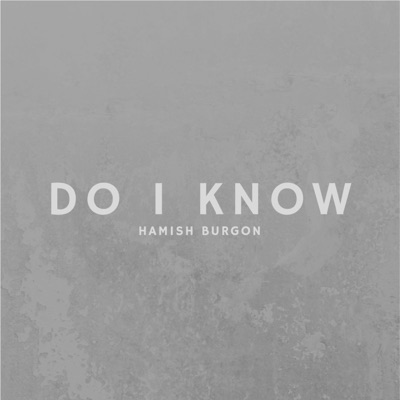 Do I Know - Single