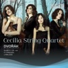 Cecilia String Quartet - Cypresses, B. 152: II. Death Reigns in Many a Human Breast