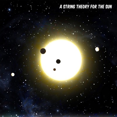 A String Theory for the Sun - Single