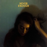 Never Enough (feat. Ashe) - Single - Craves