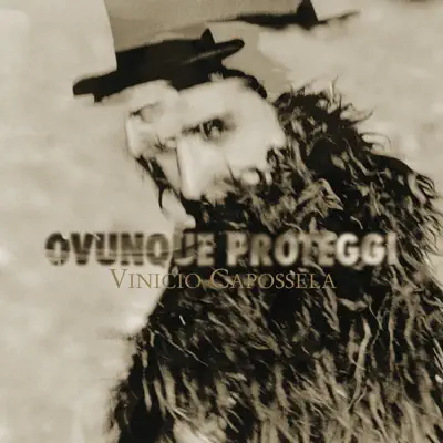 Ovunque proteggi (Remastered) - Vinicio Capossela