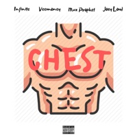Chest (feat. Veemoney, Max Prophet & Joey Loud) - Single - Infinite
