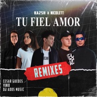 Tu Fiel Amor (Remix) - Single - KA2SH & NicoLett