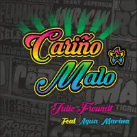 Cariño Malo — Julie Freundt