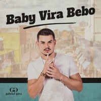 Baby Vira Bebo (Ao Vivo) - Single - Gabriel Gava