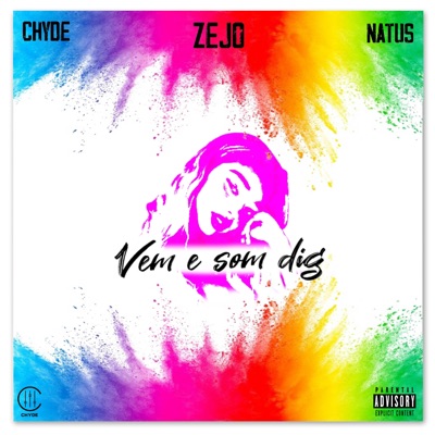 Vem E Som Dig (feat. Natus & Chyde) - Single