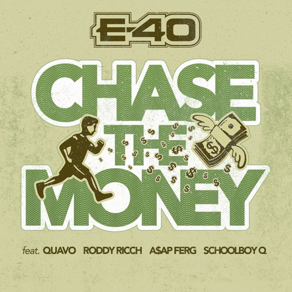 Chase the Money (feat. Quavo, Roddy Ricch, A$AP Ferg & ScHoolboy Q) - Single - E-40