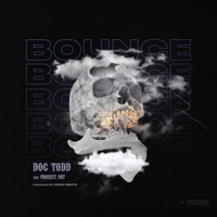 Bounce (feat. Project Pat) - Single - Doc Todd