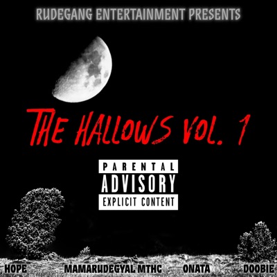 The Hallows, Vol. 1 (feat. Hope, Doobie, Mamarudegyal MTHC, Onata, Mamarudegyal MTHC, Hope, Onata & Doobie) [ - Single