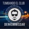 Tumbando el Club - Derkommissar lyrics