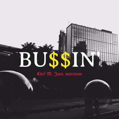 Bussin' (feat. Ctrljacs & Marciano) - Single