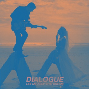 Let Me Keep This Dream - Single
