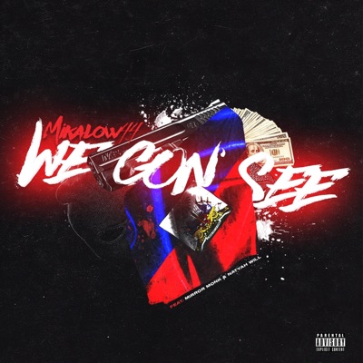 We Gon See (feat. Mirror Monk & Natyah Will) - Single
