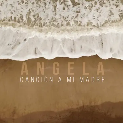 Canción a Mi Madre - Single - Ángela Leiva