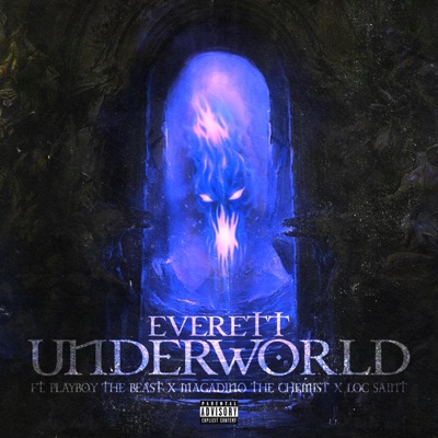 Underworld (feat. Playboy the Beast, Loc Saint & Magadino the Chemist) - Single