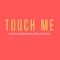 Touch Me (feat. Király Viktor) artwork