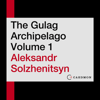 The Gulag Archipelago Volume 1 - Aleksandr I. Solzhenitsyn