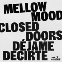 Closed Doors (Déjame Decirte) - Single - Mellow Mood