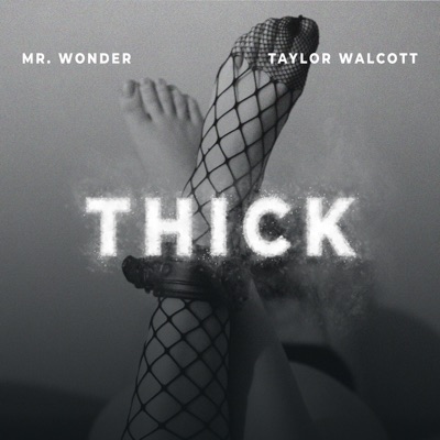 Thick (feat. The Kid Selim) - Single