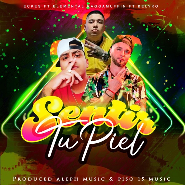 Sentir tu piel (feat. Elemental raggamuffin & Belyko)