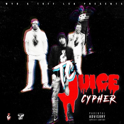 TC Juice Cypher (feat. Lil Paso, Jessie Datway, Lil Jada, Rex, Benji, Yung Fooly, Richie Dinero, Cell, SpudWavy, Quay, CashLyfe Armani, Derrick & Supremeod) - Single