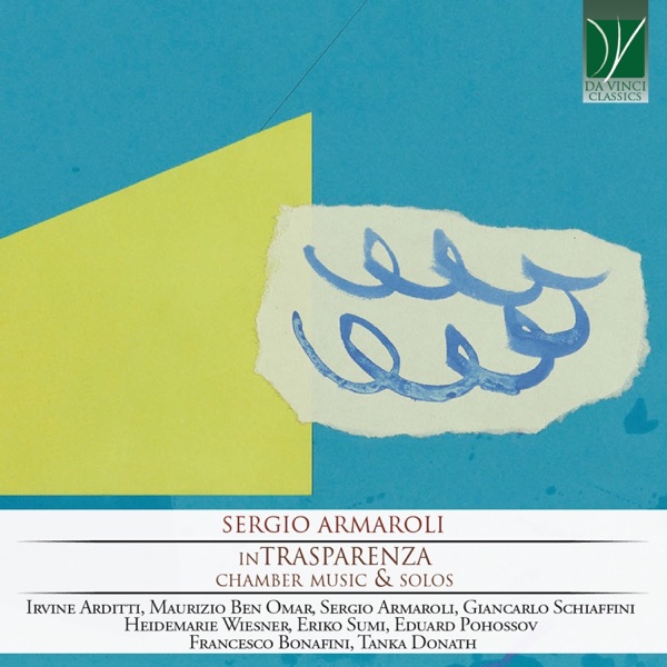 Sergio Armaroli: inTrasparenza (Chamber Music & Solos)