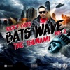 Bats Wave, Vol. 2 The Tsunami