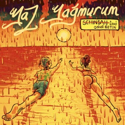 Yaz Yağmurum (feat. Onur Betin)