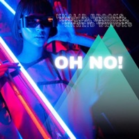 Oh No - Single - Khalid Brooks