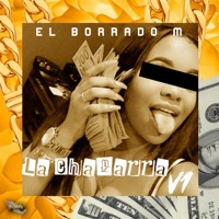 La Chaparra V1 - Single - El Borrado M