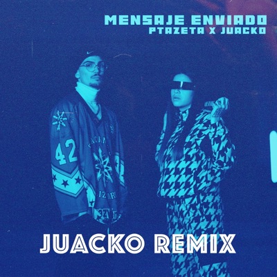 Mensaje Enviado (Juacko Remix) - Single