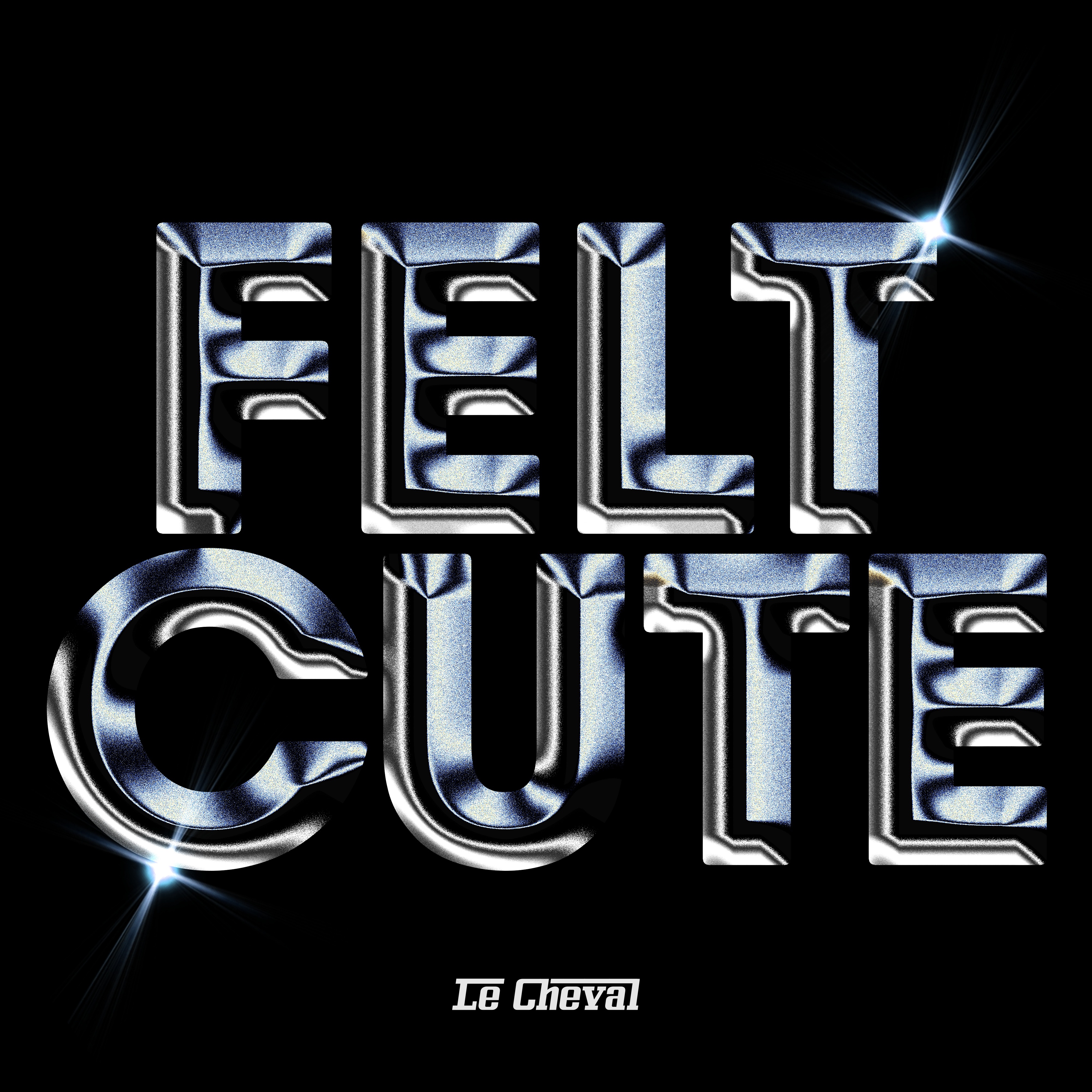 Felt Cute - Single