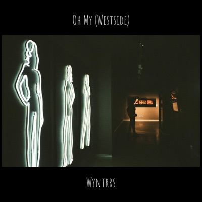 Oh My (Westside) - Single