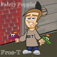 Fairly Poppin' - EP - Fros-T