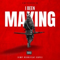I Been Making (feat. Cope) - Single - Simp Redd